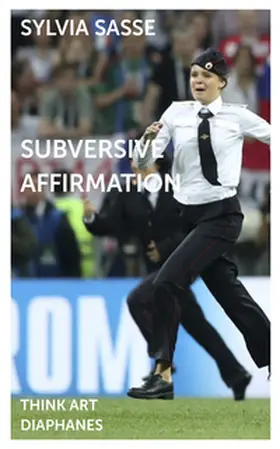 Sasse |  Subversive Affirmation | Buch |  Sack Fachmedien