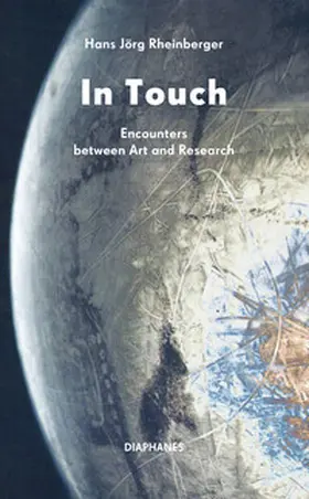 Rheinberger |  In Touch: Encounters between Art and Research | Buch |  Sack Fachmedien