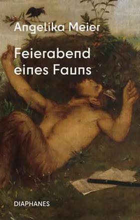 Meier |  Feierabend eines Fauns | Buch |  Sack Fachmedien