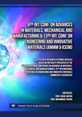 Watari / Ltd / Yahaya |  6th Int. Conf. on Advances in Materials, Mechanical and Manufacturing & 13th Int. Conf. on Engineering and Innovative Materials (AMMM & ICEIM) | Buch |  Sack Fachmedien