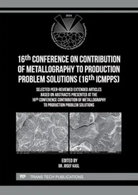 Kasl |  16th Conference on Contribution of Metallography to Production Problem Solutions (16th ICMPPS) | Buch |  Sack Fachmedien