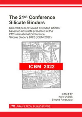 Dvorák / Dvorák / Ravaszova |  The 21st Conference Silicate Binders | Buch |  Sack Fachmedien