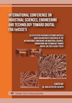 Sutjipto |  International Conference on Industrial Sciences, Engineering and Technology toward Digital Era (eICISET) | Buch |  Sack Fachmedien