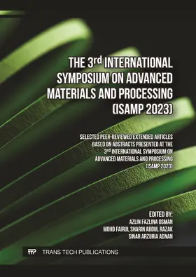 Osman / Razak / Adnan | The 3rd International Symposium on Advanced Materials and Processing (ISAMP) | Buch | 978-3-0364-0298-7 | sack.de