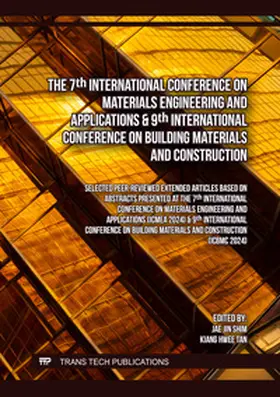 Shim / Tan |  The 7th International Conference on Materials Engineering and Applications & 9th International Conference on Building Materials and Construction | Buch |  Sack Fachmedien
