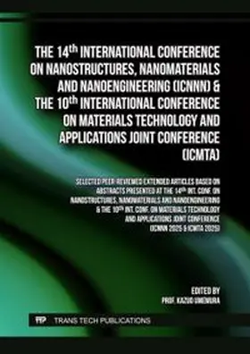 Umemura |  The 14th Int. Conf. on Nanostructures, Nanomaterials and Nanoengineering (ICNNN) & the 10th Int. Conf. on Materials Technology and Applications Joint Conference (ICMTA) | Buch |  Sack Fachmedien