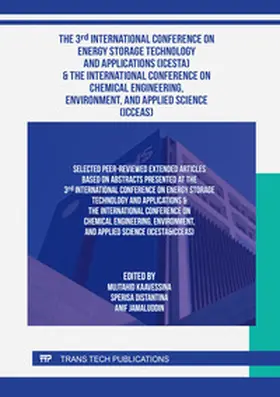Kaavessina / Distantina / Jamaluddin |  The 3rd Int. Conf. on Energy Storage Technology and Applications (ICESTA) & The Int. Conf. on Chemical Engineering, Environment, and Applied Science (ICCEAS) | Buch |  Sack Fachmedien