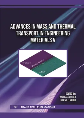 Öchsner / Murch |  Advances in Mass and Thermal Transport in Engineering Materials V | Buch |  Sack Fachmedien