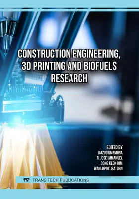 Umemura / Immanuel / Kim | Construction Engineering, 3D Printing and Biofuels Research | Buch | 978-3-0364-0724-1 | sack.de