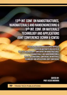 Umemura |  13th Int. Conf. on Nanostructures, Nanomaterials and Nanoengineering & 9th Int. Conf. on Materials Technology and Applications Joint Conference (ICNNN & ICMTA) | eBook | Sack Fachmedien