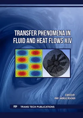 Öchsner | Transfer Phenomena in Fluid and Heat Flows XIV | E-Book | sack.de