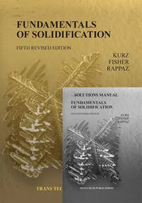 Kurz / Ltd / Fisher |  Fundamentals of Solidification 5th edition with Solutions Manual | eBook | Sack Fachmedien
