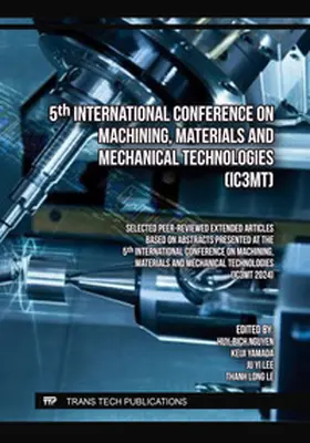Nguyen / Yamada / Lee |  5th International Conference on Machining, Materials and Mechanical Technologies (IC3MT) | eBook | Sack Fachmedien