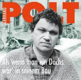 Polt |  Als wenn man ein Dachs wär' in seinem Bau | Sonstiges |  Sack Fachmedien