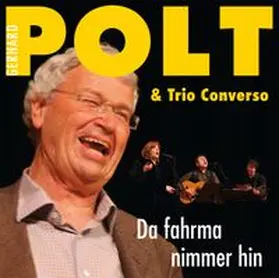 Polt / Trio Converso, |  Da fahrma nimmer hin | Sonstiges |  Sack Fachmedien