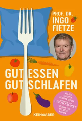Fietze |  Gut essen, gut schlafen | Buch |  Sack Fachmedien