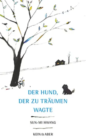 Hwang |  Der Hund, der zu träumen wagte | Buch |  Sack Fachmedien