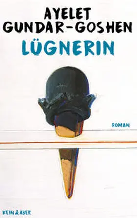 Gundar-Goshen |  Lügnerin | Buch |  Sack Fachmedien