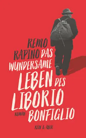 Rapino |  Das wundersame Leben des Liborio Bonfiglio | Buch |  Sack Fachmedien