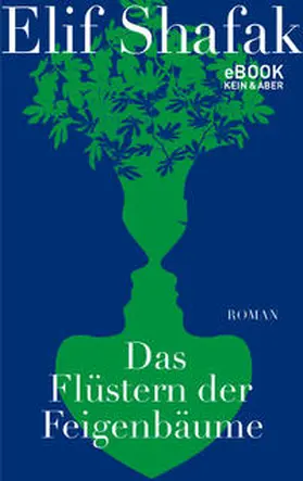 Shafak |  Das Flüstern der Feigenbäume | eBook | Sack Fachmedien