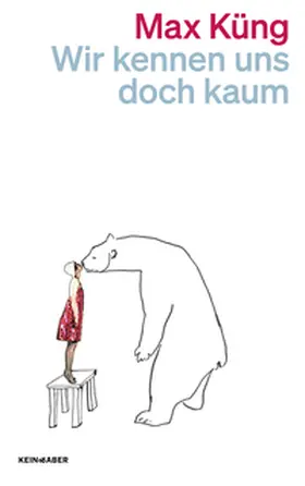 Küng |  Wir kennen uns doch kaum | Buch |  Sack Fachmedien