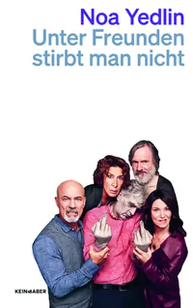 Yedlin |  Unter Freunden stirbt man nicht | Buch |  Sack Fachmedien