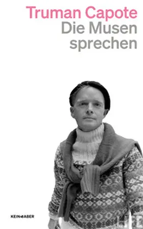 Capote |  Die Musen sprechen | Buch |  Sack Fachmedien