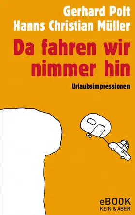 Polt |  Da fahren wir nimmer hin | eBook | Sack Fachmedien