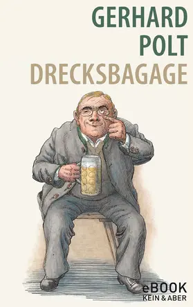 Polt |  Drecksbagage | eBook | Sack Fachmedien