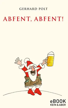 Polt |  Abfent, Abfent! | eBook | Sack Fachmedien