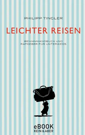 Tingler |  Leichter Reisen | eBook | Sack Fachmedien