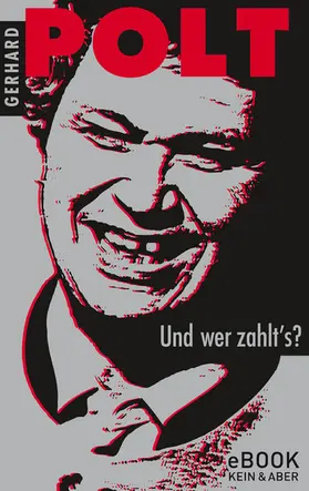 Polt |  Und wer zahlt's? | eBook | Sack Fachmedien