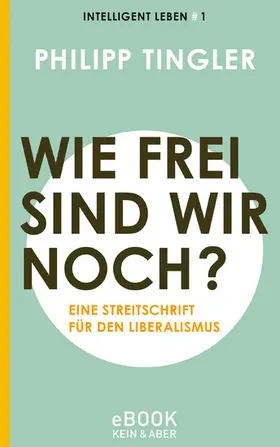 Tingler |  Wie frei sind wir noch? | eBook | Sack Fachmedien