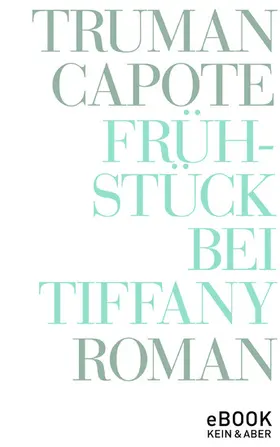 Capote / Roshani |  Frühstück bei Tiffany | eBook | Sack Fachmedien