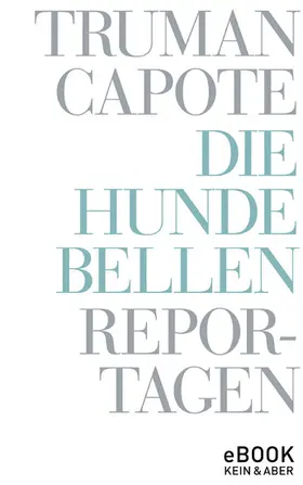 Capote / Roshani |  Die Hunde bellen | eBook | Sack Fachmedien
