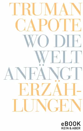 Capote / Roshani |  Wo die Welt anfängt | eBook | Sack Fachmedien