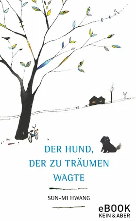 Hwang |  Der Hund, der zu träumen wagte | eBook | Sack Fachmedien