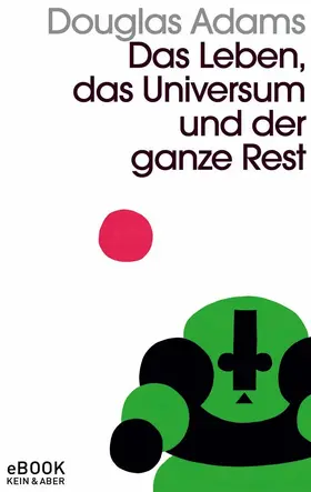 Adams | Das Leben, das Universum und der ganze Rest | E-Book | www.sack.de