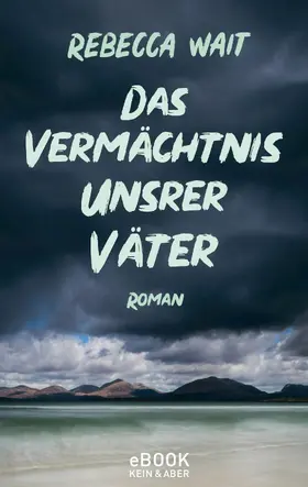 Wait |  Das Vermächtnis unsrer Väter | eBook | Sack Fachmedien