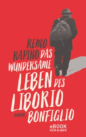 Rapino |  Das wundersame Leben des Liborio Bonfiglio | eBook | Sack Fachmedien
