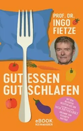 Fietze |  Gut essen, gut schlafen | eBook | Sack Fachmedien