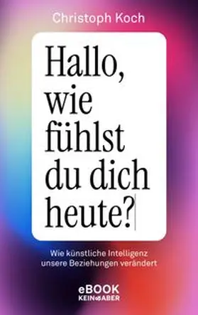 Koch | Hallo, wie fühlst du dich heute? | E-Book | www.sack.de