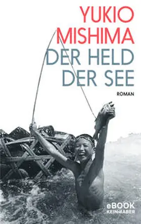 Mishima |  Der Held der See | eBook | Sack Fachmedien