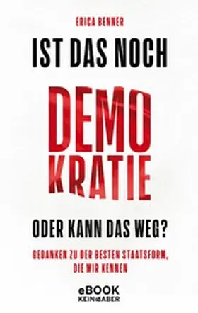 Benner |  Ist das noch Demokratie oder kann das weg? | eBook | Sack Fachmedien