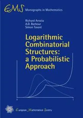 Arratia / Barbour / Tavaré |  Logarithmic combinatorial structures: a probabilistic approach | Buch |  Sack Fachmedien