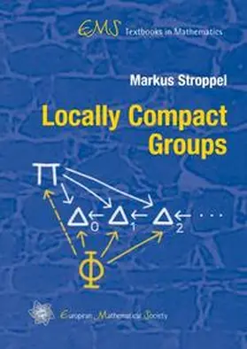 Stroppel |  Locally Compact Groups | Buch |  Sack Fachmedien