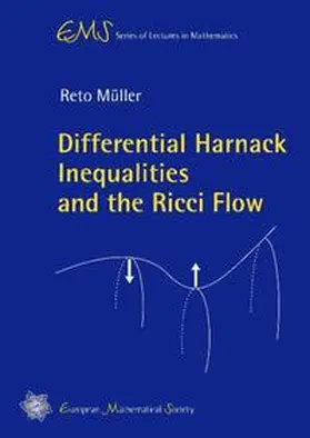 Müller |  Differential Harnack Inequalities and the Ricci Flow | Buch |  Sack Fachmedien