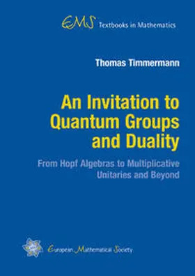 Timmermann |  An Invitation to Quantum Groups and Duality | Buch |  Sack Fachmedien