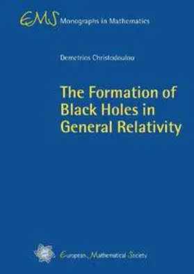 Christodoulou |  The Formation of Black Holes in General Relativity | Buch |  Sack Fachmedien