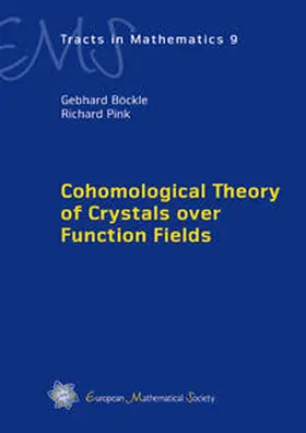 Böckle / Pink |  Cohomological Theory of Crystals over Function Fields | Buch |  Sack Fachmedien